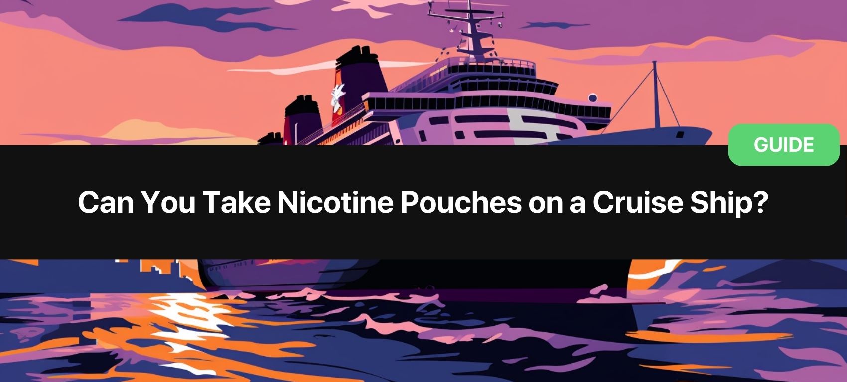 https://www.snusdaddy.eu/media/amasty/blog//100/Can_you_bring_nicotine_pouches_on_a_cruise_ship.jpg