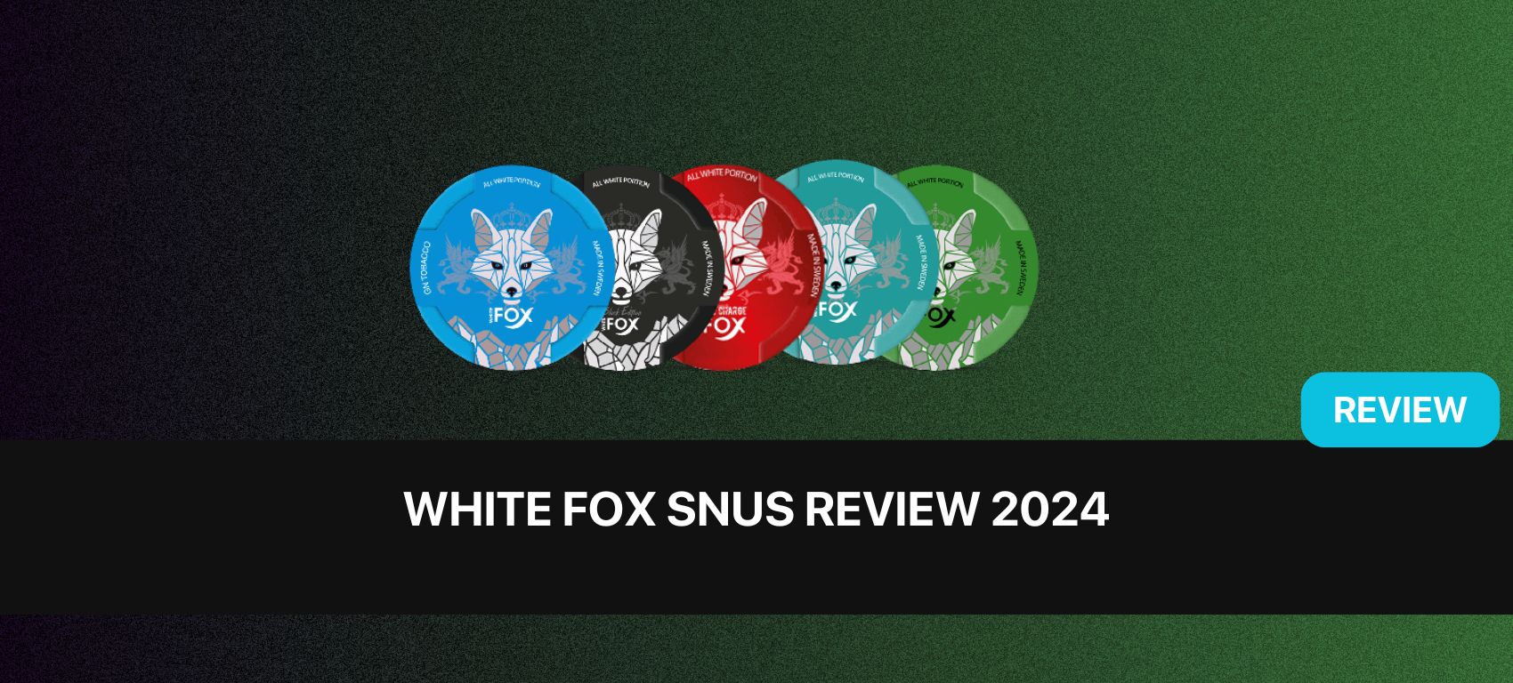 https://www.snusdaddy.eu/media/amasty/blog//74/white_fox_nicotine_pouch_and_snus_review_2024.jpg