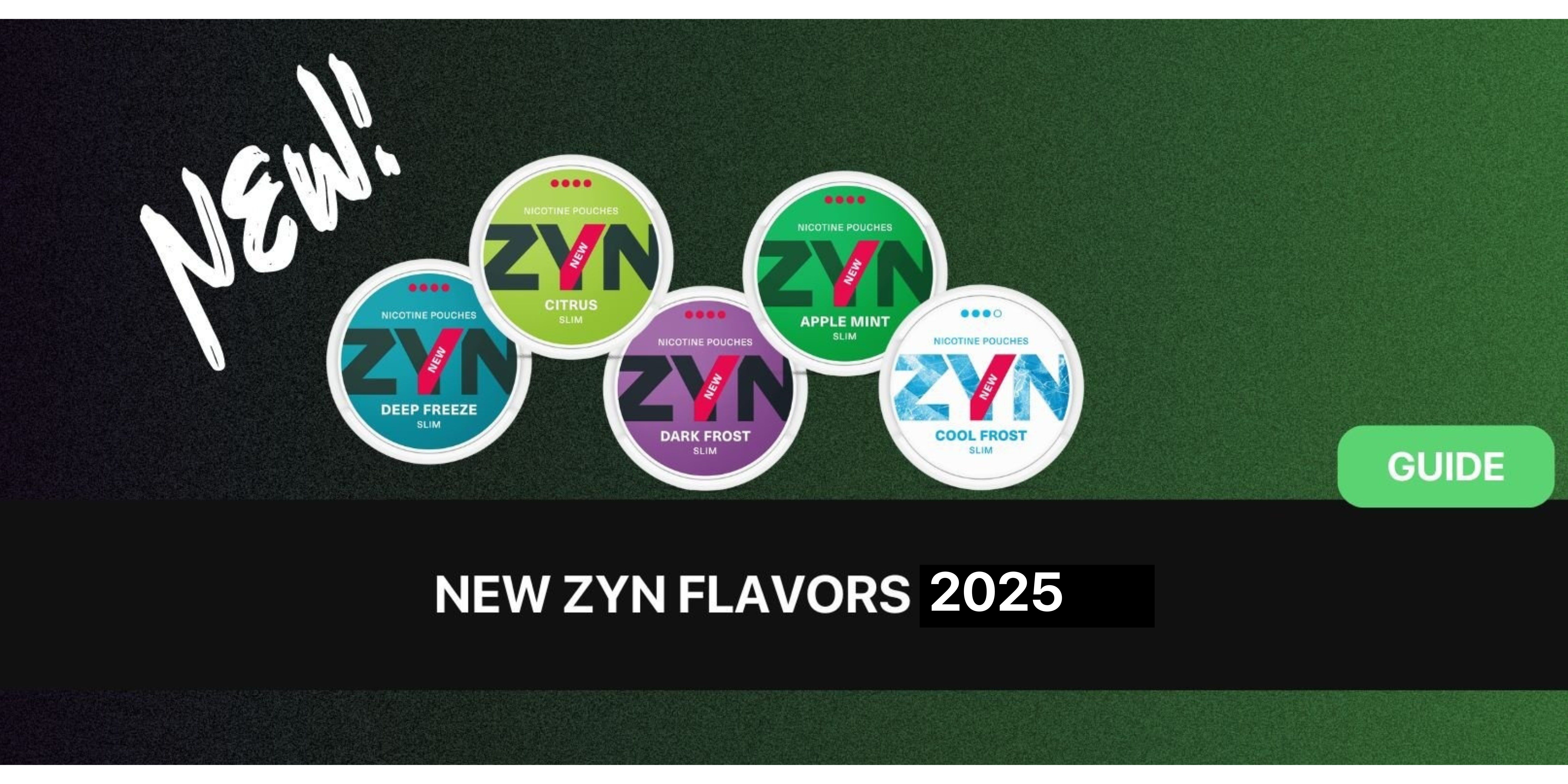 List of New ZYN Flavors 2025 & How To Buy Them